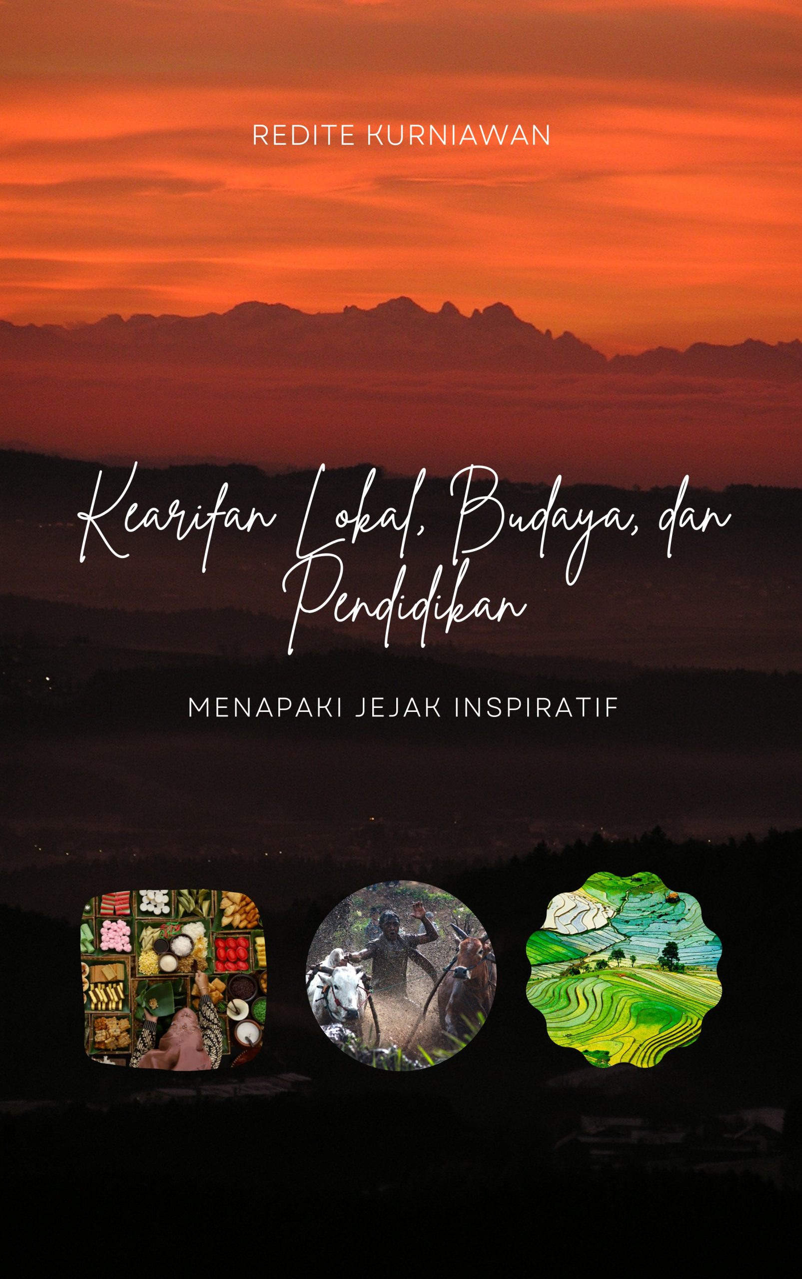 Kearifan Lokal Budaya Dan Pendidikan Menapaki Jejak Inspiratif PT